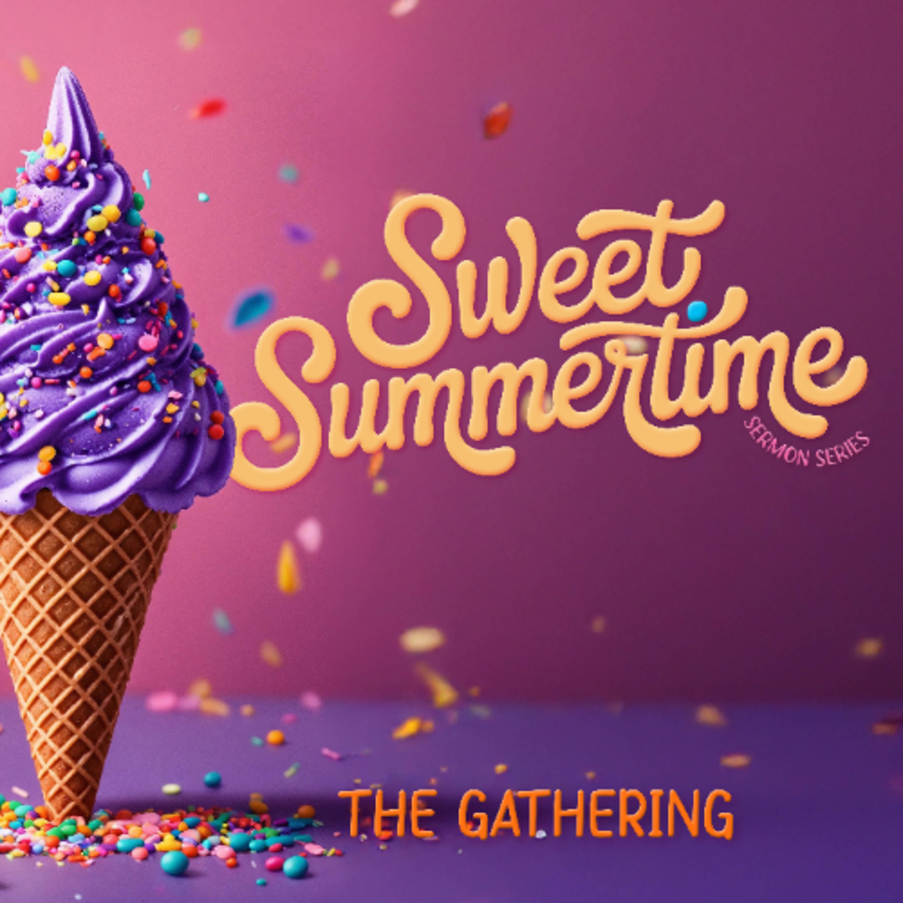 August 3, 2025: The Gathering Sermon episode artwork