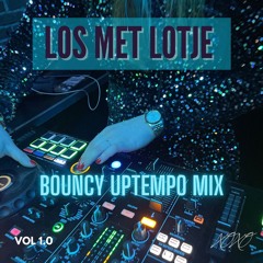 LOS MET LOTJE 1.0 - BOUNCY UPTEMPO MIX