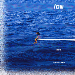 Sza - Low (island remix)