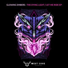 [WC001] Glowing Embers - Let Me Ride
