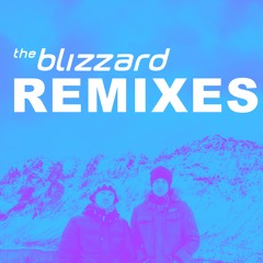 The Blizzard - Remixes