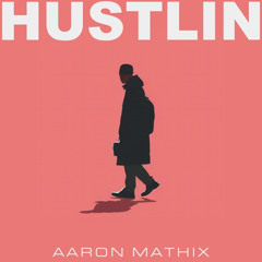 Hustlin