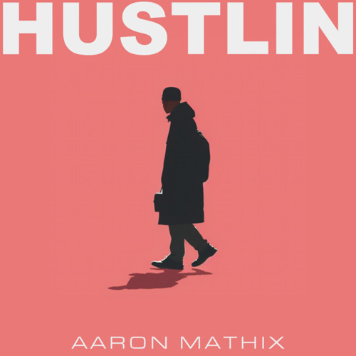 Hustlin