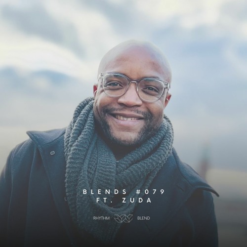 Blends #079 | ft. Zuda