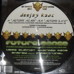 Deejay Kaos - Autumn Again - Go Mental Gold Series (2000)