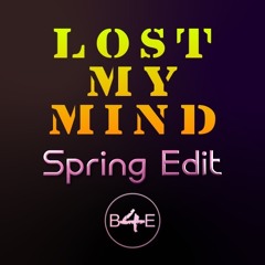 Lost my Mind - Spring Edit
