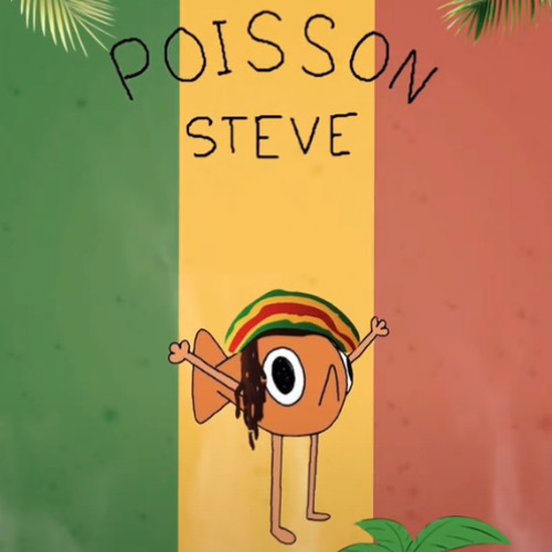 Le poisson steve reggae