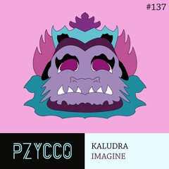 Kaludra - Imagine [PZC137]