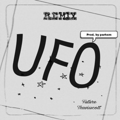 UFO (Future ft. travis) prod. parhxm