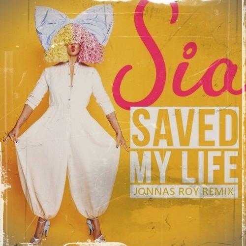 Sia - Saved My Life (Jonnas Roy Remix)