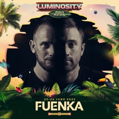 Fuenka LIVE @ Luminosity Beach Festival 2022