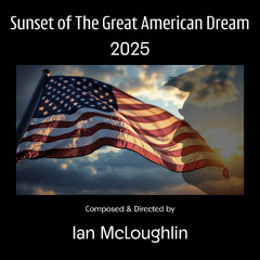 Sunset Of The Great American Dream 2025