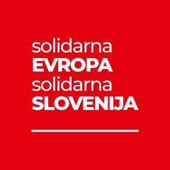 Solidarna Evropa, solidarna Slovenija