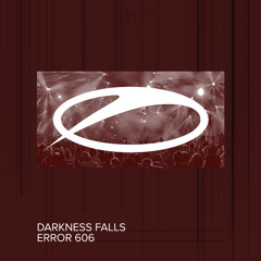 Darkness Falls - Error 606