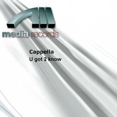 U Got 2 Know (R.A.F. Mix)
