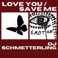 Love You / Save Me (Extended Mix)