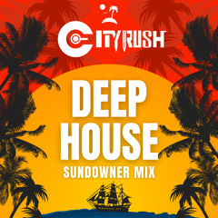 Sundown Frequencies 🌊 | Deep House Journey | Cityrush
