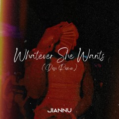 Whatever She Wants (Desi Remix) | DJ Jiannu