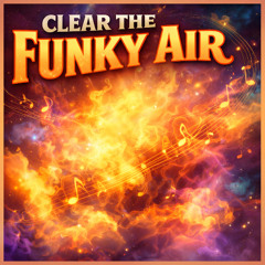 Clear The Air Part 2