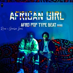[FREE] GERILSON ISRAEL X REMA - AFRICAN GIRL AFRO - POP  #2022 PROD.@NOBBEATS