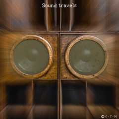 SOUND TRAVELS