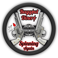 Buggøut Dinerø-Spinnin Again