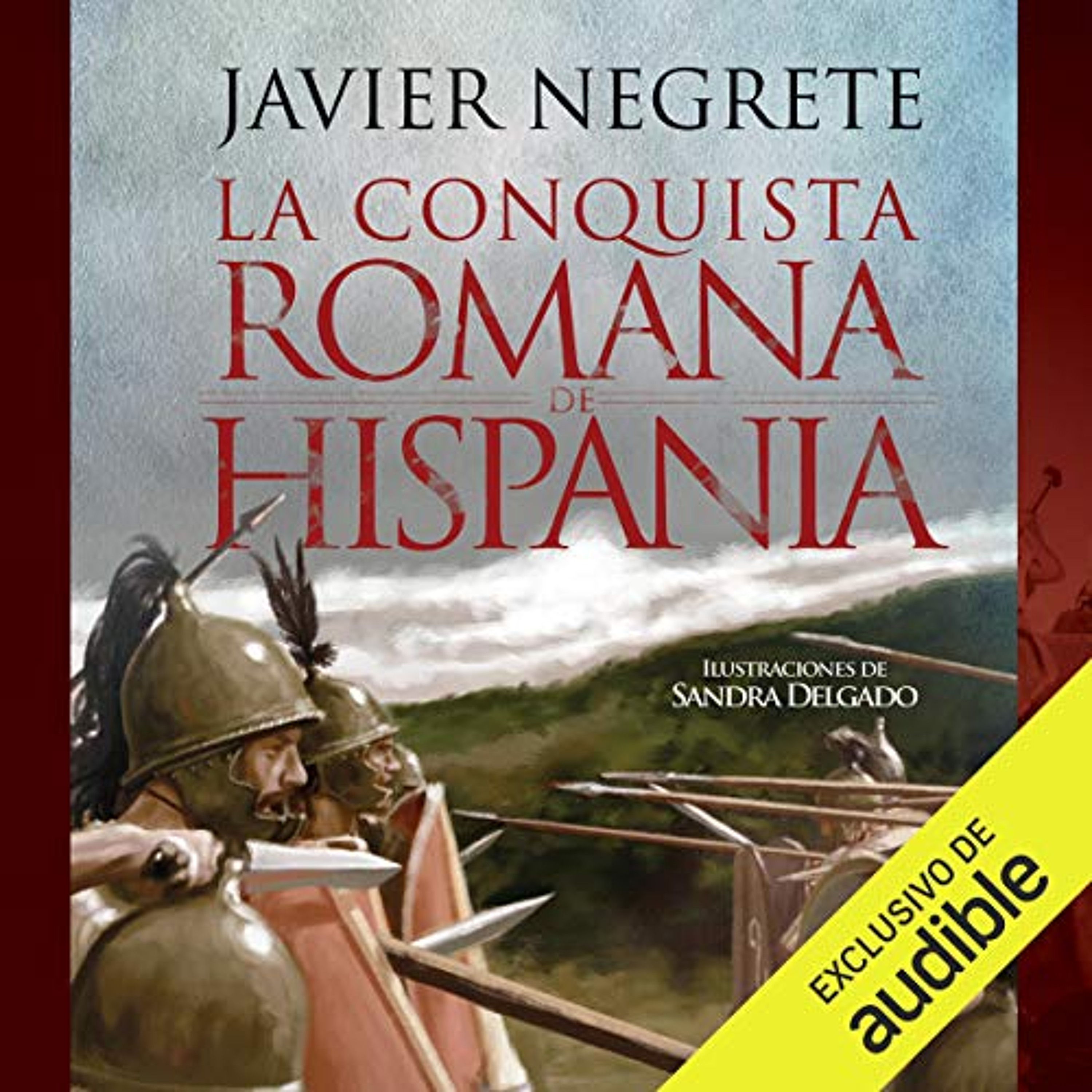 La conquista romana de Hispania [The Roman Conquest of Hispania] (Audiolibro) | Prueba Gratis
