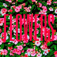 FLOWERS (Prod. Wam)