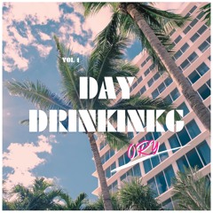 DayDrinking Vol. 1