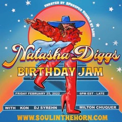 Live on Soul In The Horn 'Natasha Diggs Birthday Jam' | 02.25.22