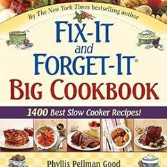 [GET] KINDLE PDF EBOOK EPUB Fix-It and Forget-It Big Cookbook: 1400 Best Slow Cooker