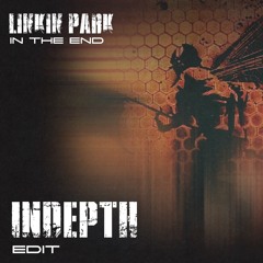 [PREMIERE] Linkin Park - In The End (INDEPTH Edit)