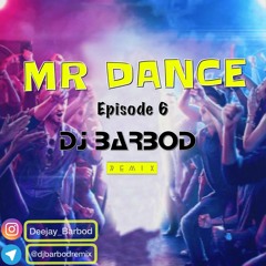 MR DANCE 6 ( DJ BARBOD )remix irani ریمیکس شاد پاپ ایرانی جدید