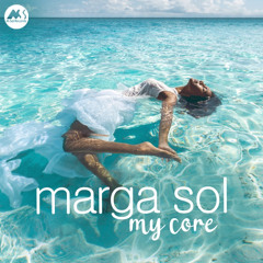Marga Sol - My Core (Chill Mix)[M-Sol Records]