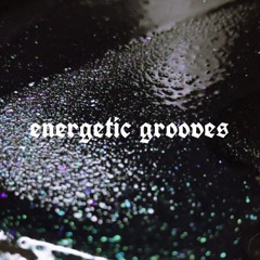 energetic grooves 2.0