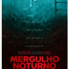 Mergulho Noturno (2024) Filme Completo HD [163756PT]