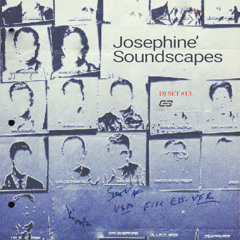 Josephine' Soundscapes (IDM DjSet) come to me...