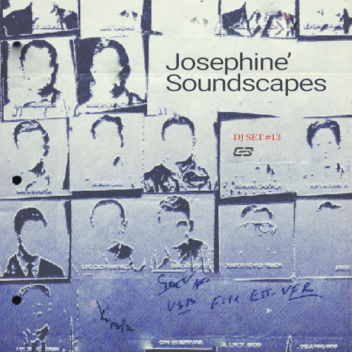 Josephine' Soundscapes (IDM DjSet) come to me...