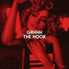 GRHHH - The Hook
