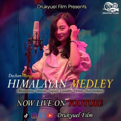 HIMALAYAN Medley By Dechen Wangmo