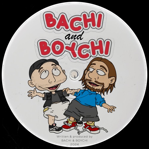 Bachi X Boychi - It's What We Do