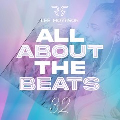 All About The Beats - Volume 32