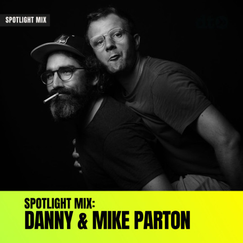 Spotlight Mix: Danny & Mike Parton