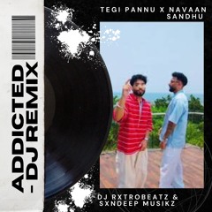 ADDICTED - DJ REMIX_ LATEST PUNJABI SONGS 2024(MP3_160K).mp3