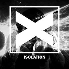 Isolation (feat. Neolux)