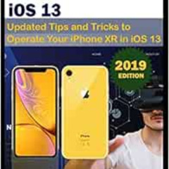 [VIEW] PDF 📔 MASTERING YOUR IPHONE XR WITH iOS 13: Updated Tips and Tricks to Operat