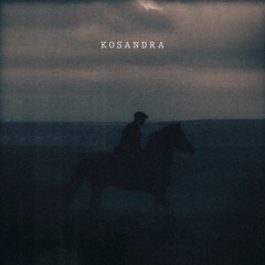 Kosandra / Slowed