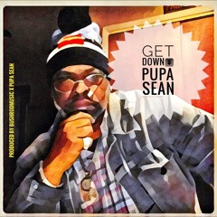 Get Down (produced by BushrodMusic x Pupa Sean