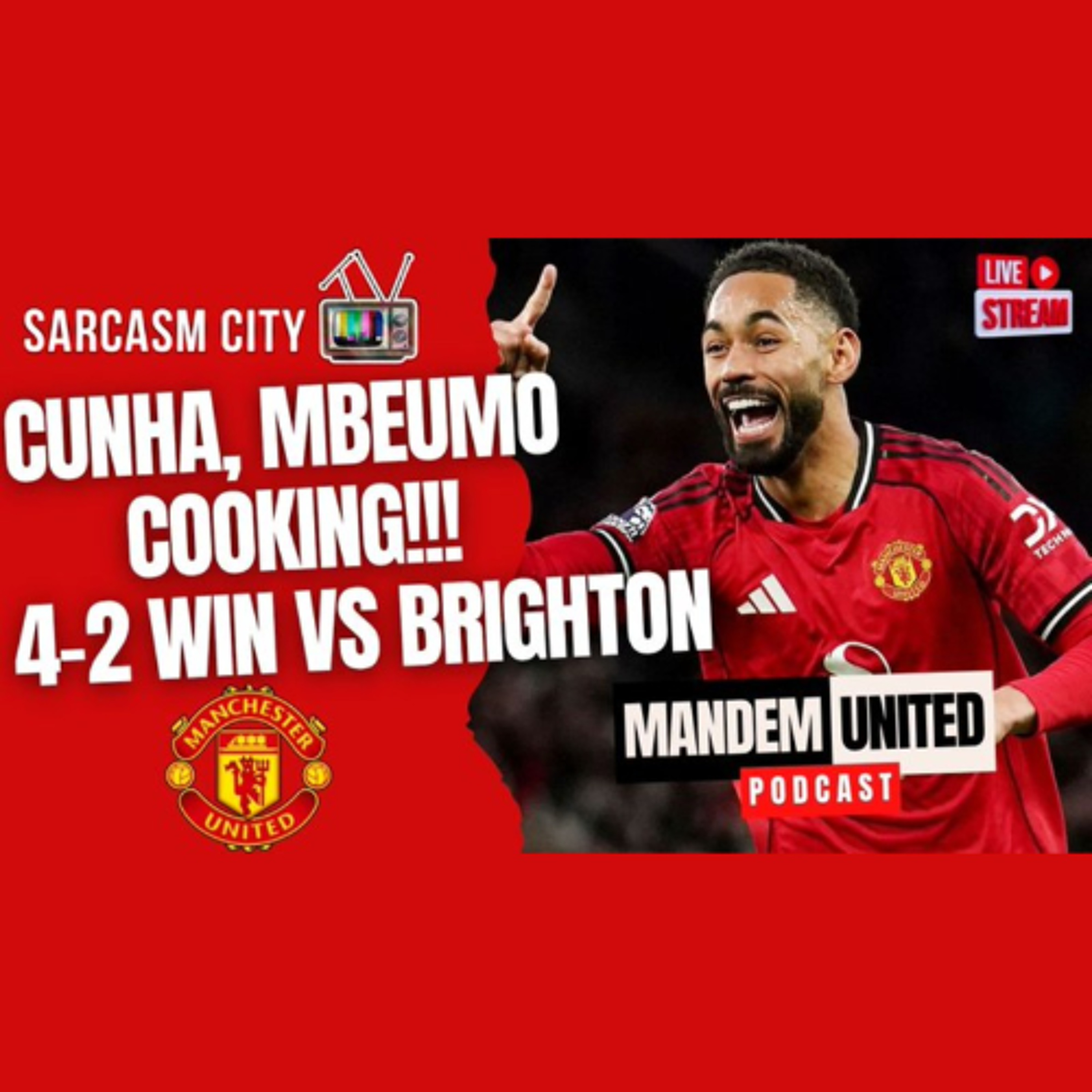 CUNHA, MBEUMO COOKING!!! 4-2 WIN VS BRIGHTON - ManDem United Pod