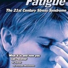 Adrenal Fatigue: The 21st Century Stress Syndrome (The 21st-Century Stress Syndrome) BY: James